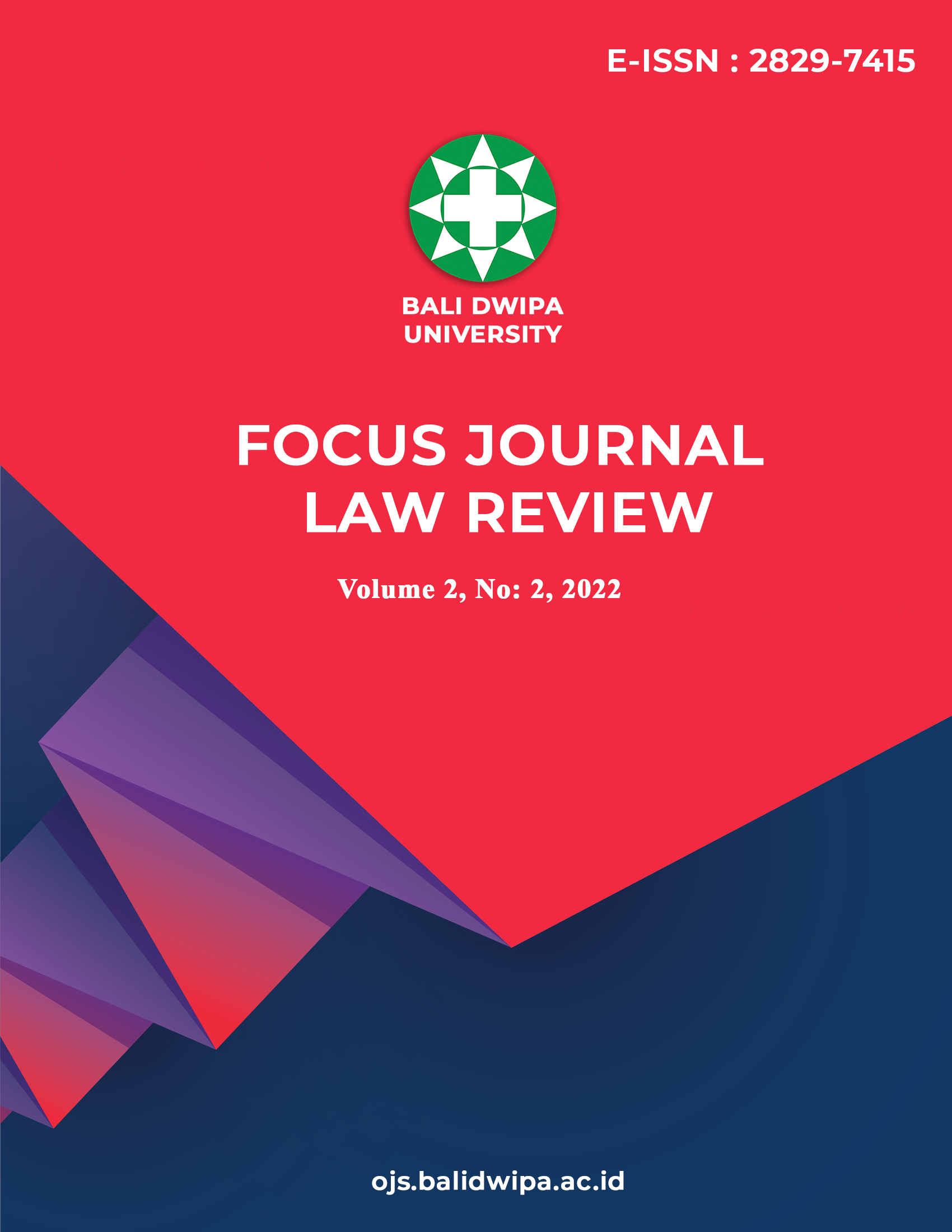 					View Vol. 2 No. 2 (2022): Focus Journal Law Review (Author : Australia, Timor Leste, Indonesia).
				